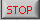 Stop